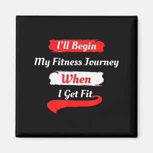 Funny Motivational Fitness Shirts For Women, Men W Magnet
