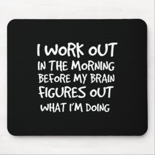 Funny Motivational Gym Quote Workout Bodybuilding Mouse Pad