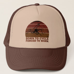 Funny motivational mountain biking quote trucker hat