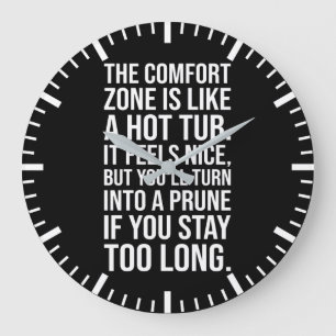 Funny Motivational Quote, Comfort Zone vs Hot Tub Large Clock