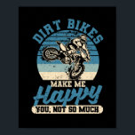 Funny Motocross Enduro Bike Rider Dirt Bikes Make Poster<br><div class="desc">Distressed vintage clothing make perfect outfits for trials riding and track racing men and women or motocross and enduro riders or racers. This will also make great Father's Day,  birthday.</div>