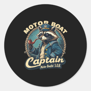 Funny Motor Boat Captain Nautical Racoon Meme Cos Classic Round Sticker