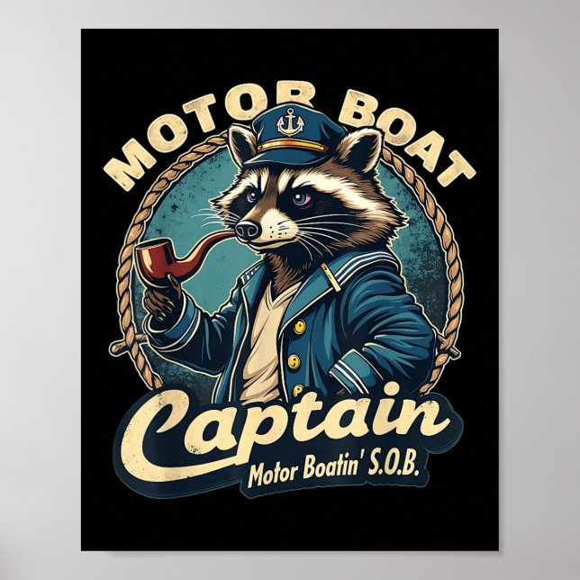 Funny Motor Boat Captain Nautical Racoon Meme Cos Poster (Front)