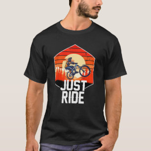 Funny Mountain Biking Design For Men Women Trail R T-Shirt