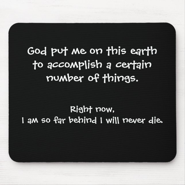 Funny Mouse Pad - God put me on (Front)