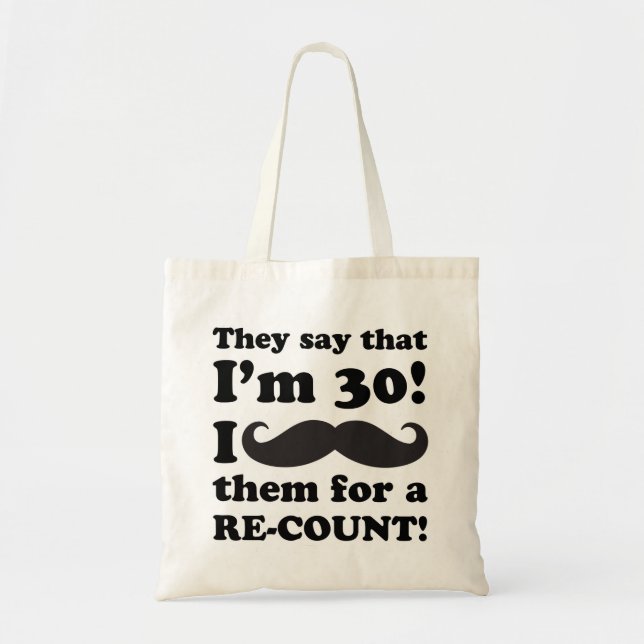 Funny Moustache 30th Birthday Tote Bag (Front)