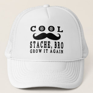 Funny Moustache Cool Stache Bro Grow it again Trucker Hat