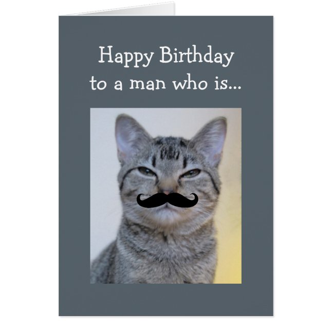 Funny  Moustache for a man Who is Birthday Cat (Front)