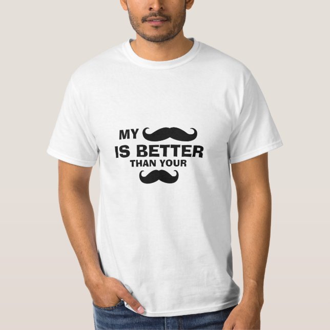 Funny Moustache Quote T-Shirt (Front)