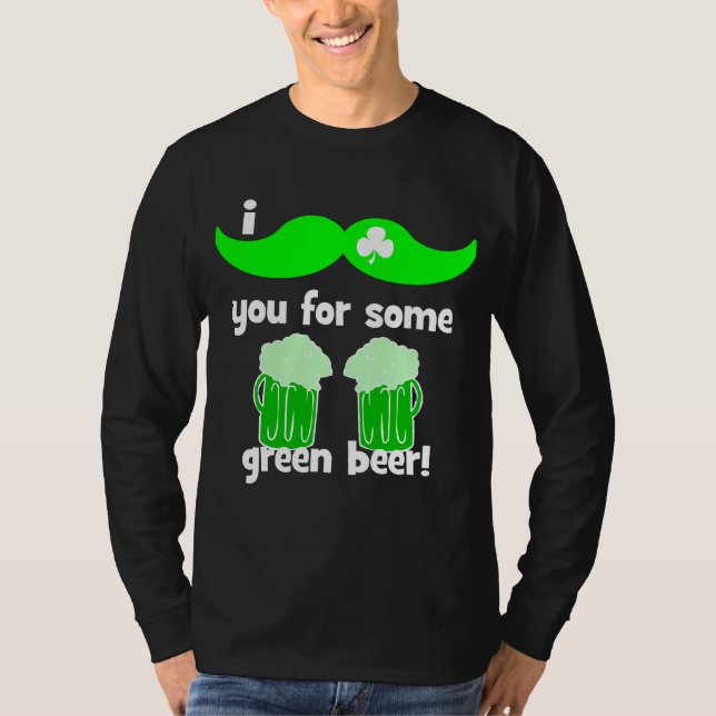 funny moustache St Patrick's Day T-Shirt (Front)