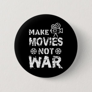 Funny Movie Director Film Making Quote Make Movies 6 Cm Round Badge