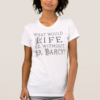 Funny Mr. Darcy Reading Quote T-Shirt