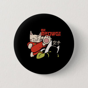 Funny Mr Meowgi Karate Cat Meow Design Men Women  6 Cm Round Badge