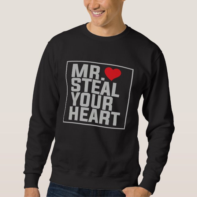 Funny Mr Steal Your Heart Valentines Day Boys Kids Sweatshirt (Front)