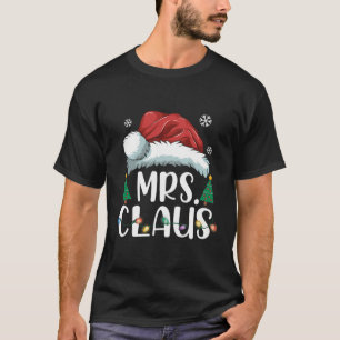 Funny Mrs Claus Santa Christmas Matching Couple Pa T-Shirt