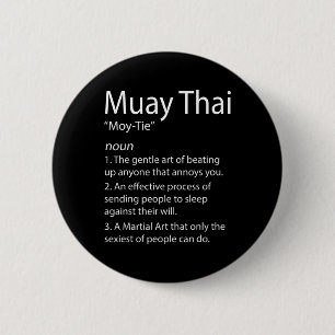 Funny Muay Thai And Thai Boxing - Muay Thai Defini 6 Cm Round Badge