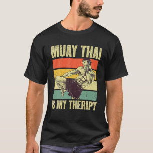 Funny Muay Thai Design For Men Women Kids Muay Tha T-Shirt