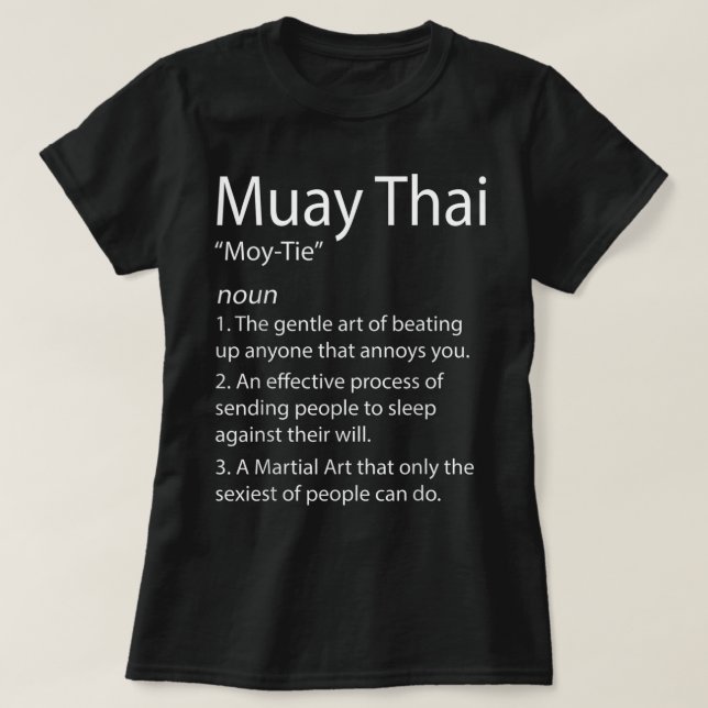 Funny Muay Thai & Thai Boxing - Muay Thai Definiti T-Shirt (Design Front)
