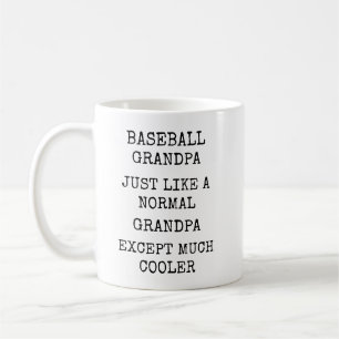 Funny Much Cooler Baseball Grandpa Coffee Mug