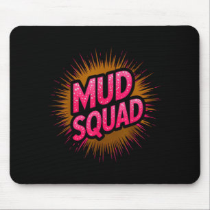 Funny mud squad obstacle run muddy sisters mudder mouse pad