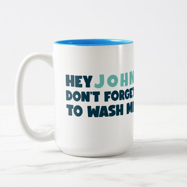 Funny Mug Don't forget to wash me (Left)