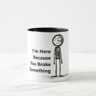 Funny mug for an IT guy.