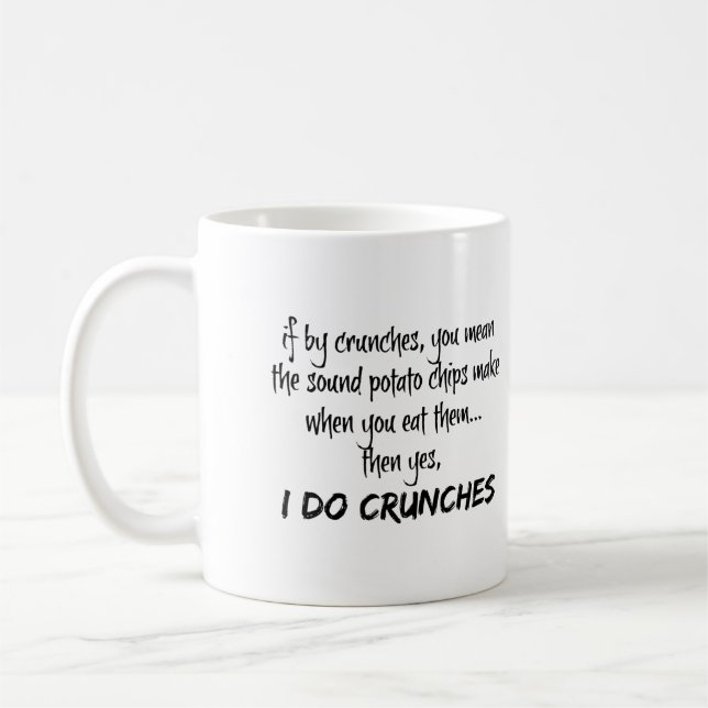 Funny Mug, I Do Crunches Coffee Mug (Left)