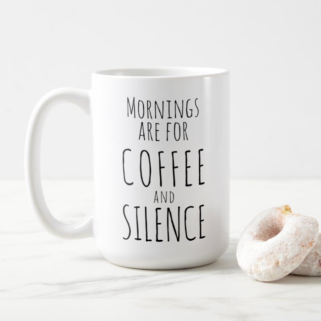 Funny mug, "Mornings are for coffee & silence" Mug (With Donut)