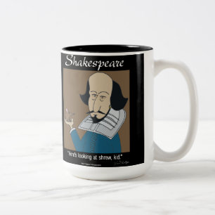 Funny Mug - Shakespeare Mug