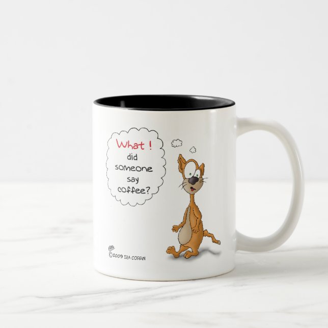 Funny Mugs: Did someone say coffee Two-Tone Coffee Mug (Right)