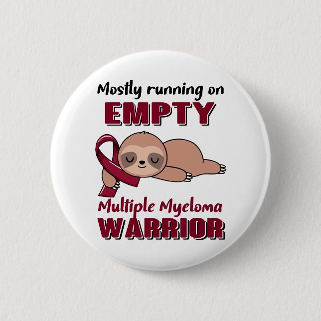 Funny Multiple Myeloma Awareness Gifts 6 Cm Round Badge (Front)