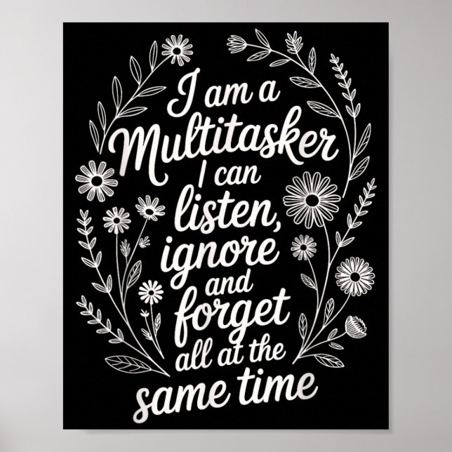 Funny Multitasker Humour Quote Sarcastic Graphic Poster (Front)