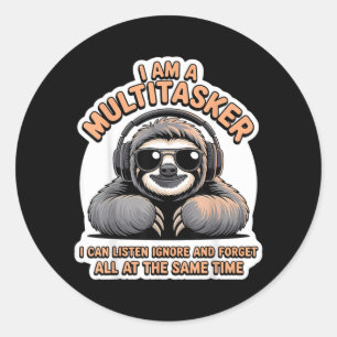 Funny Multitasker Quote Sarcastic Humour Graphic Classic Round Sticker