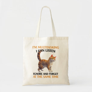 Funny Multitasking Cat Saying Tote Bag