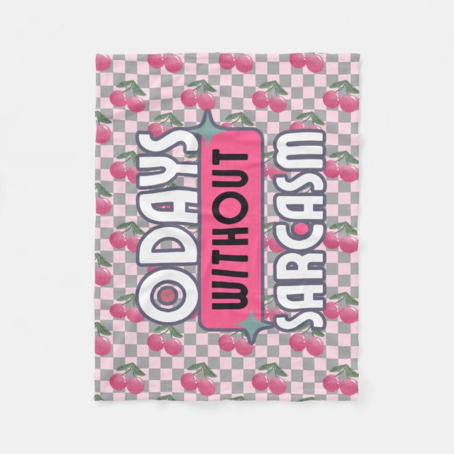 Funny Mum 0 Days without Sarcasm Fleece Blanket (Front)