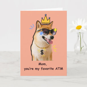 Funny Mum Card Favourite ATM Dog Humour