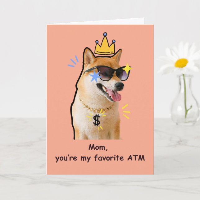Funny Mum Card Favourite ATM Dog Humour (Small Plant)