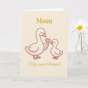 Funny Mum Card My Unpaid Therapist Cute