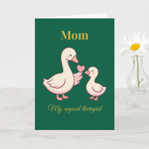 Funny Mum Card My Unpaid Therapist Cute