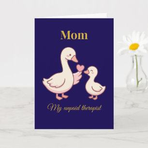 Funny Mum Card My Unpaid Therapist Cute