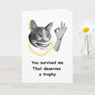 Funny Mum Card You Survived Me Trophy Humour