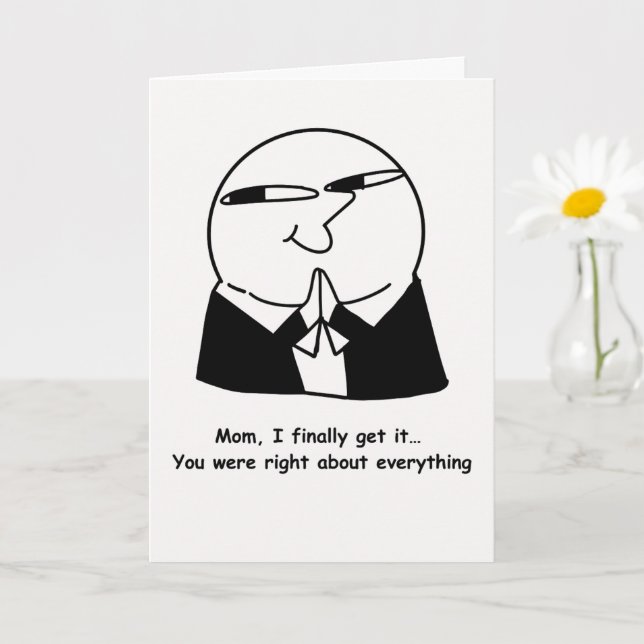 Funny Mum Card You Were Right About Everything (Small Plant)