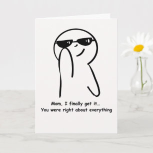 Funny Mum Card You Were Right About Everything