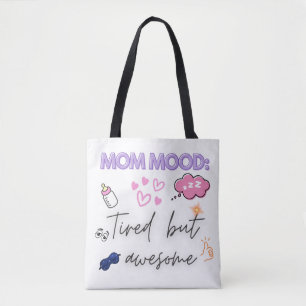 Funny Mum Giftful Quote – Tired but Awesome Tote Bag
