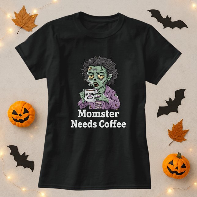 Funny Mum Halloween Momster Needs Coffee T-Shirt (Creator Uploaded)