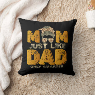 Funny Mum Just Like Dad Only Smarter Vintage Cushion