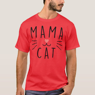 Funny Mum Kitten, Mama Cat  T-Shirt