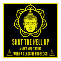 Funny Mum Meditation signs