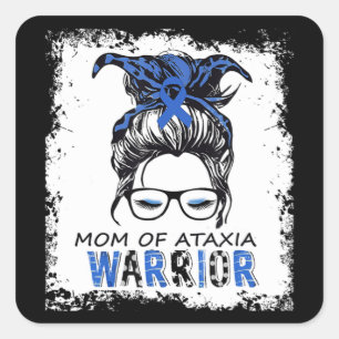 funny mum of ataxia warrior,design ataxia awarenes square sticker