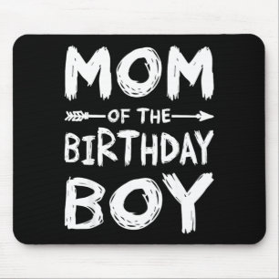 Funny mum of the birthday boy matching family mouse pad